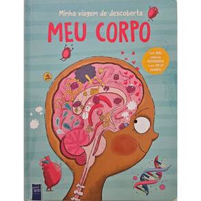 Minha Viagem de Descoberta - Meu Corpo