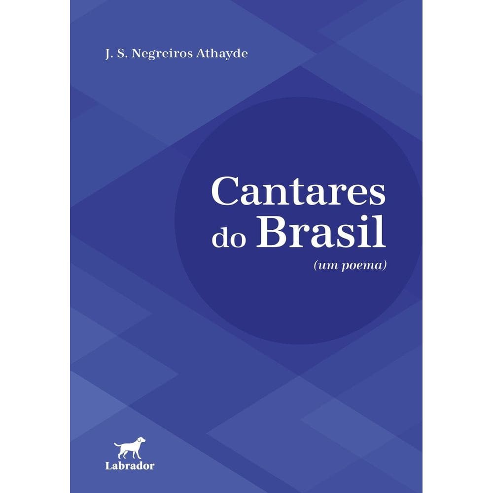 Cantares do Brasil - (Um Poema)