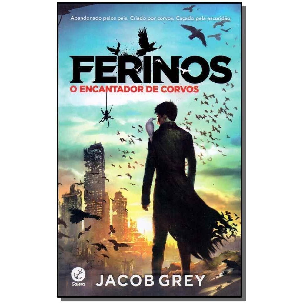 Ferinos - O Encantador De Corvos