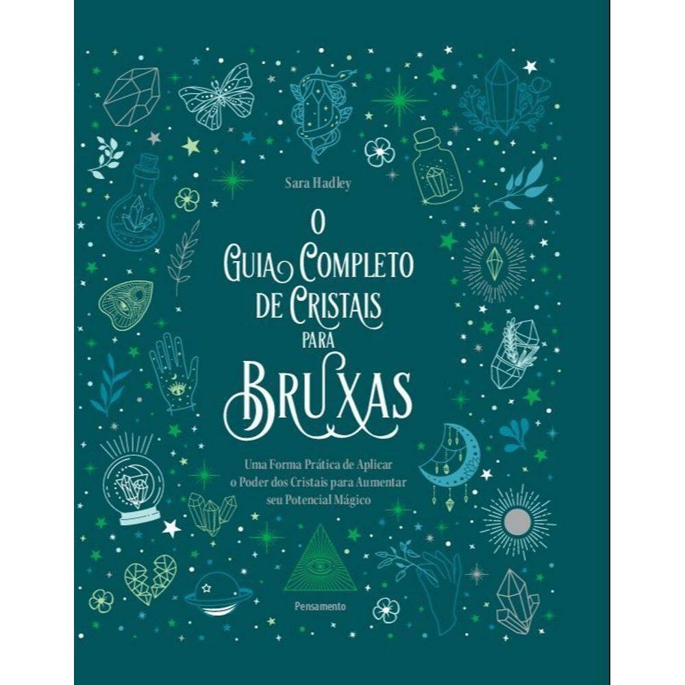 O Guia Completo de Cristais Para Bruxas