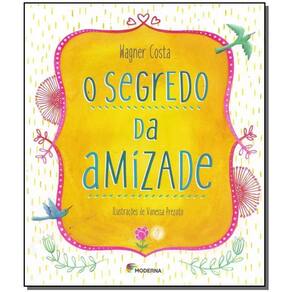Segredo Da Amizade, O