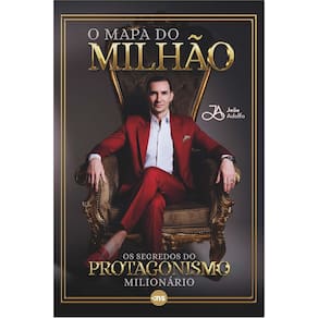 O Mapa do Milhão - Os Segredos do Protagonismo Milionário