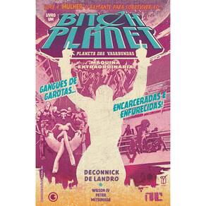 Bitch Planet - Planeta Das Vagabundas - Vol. 01
