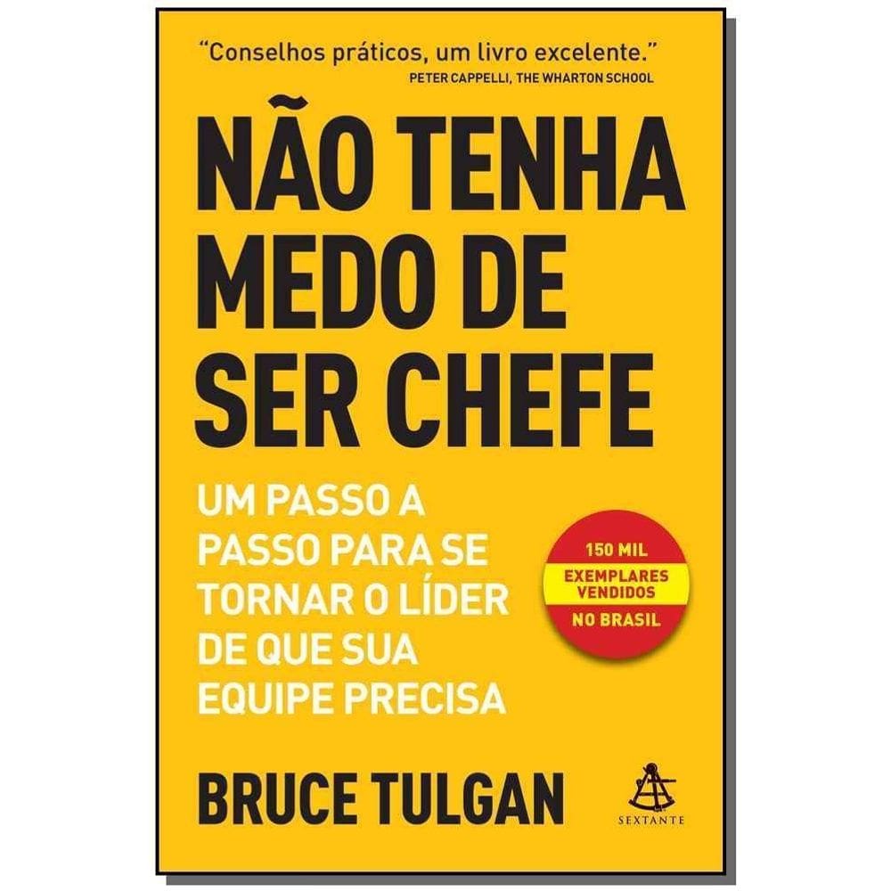 Não Tenha Medo de Ser Chefe