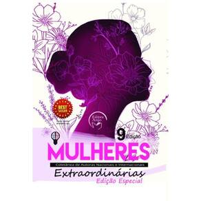 Mulheres Extraordinárias - Coletânea de Autoras Nacionais e Internacionais