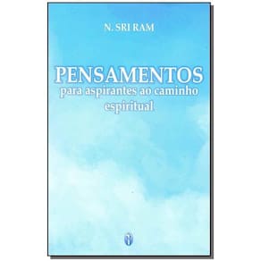 Pensamentos Para Aspirantes Caminho Espiritual 02E