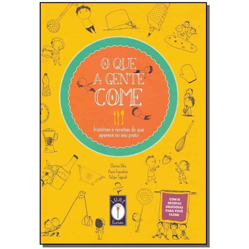 O Que a Gente Come