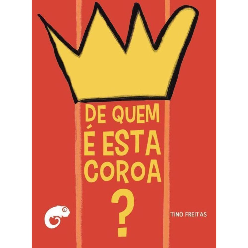De Quem é Esta Coroa?