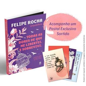 Todas As Dores De Que Me Libertei. e Sobrevivi. + Postal Exclusivo