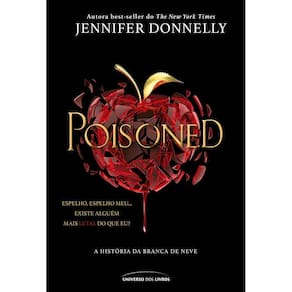 Poisoned - A História da Branca de Neve