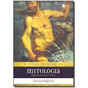 Livro de Ouro da Mitologia, o (Harpercollins)