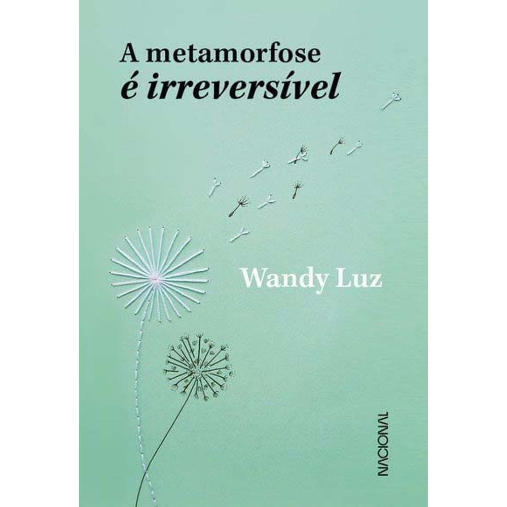 A Metamorfose é Irreversível