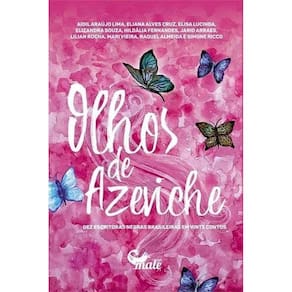 Olhos De Azeviche - Dez Escritoras Negras Brasileiras Em Vinte Contos