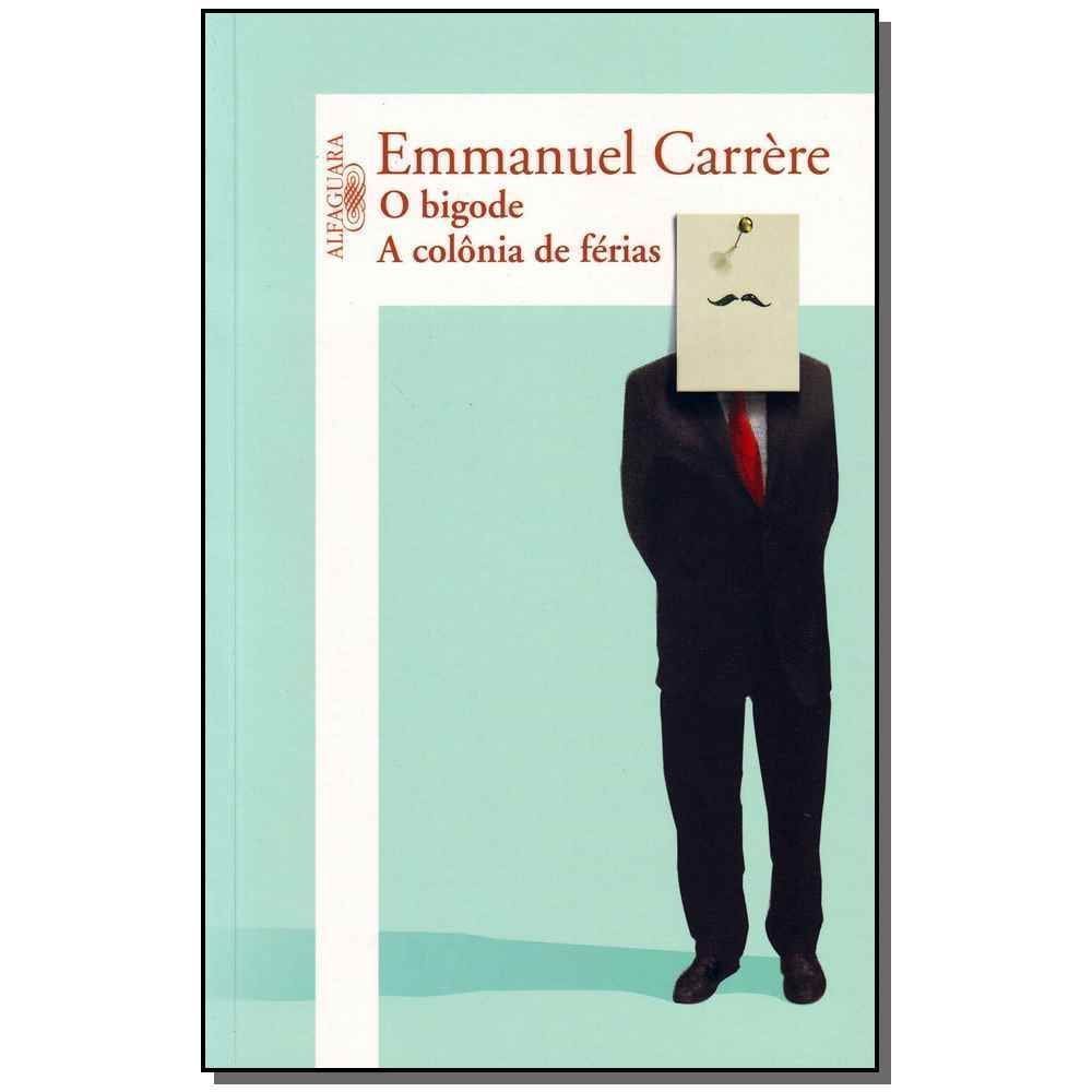 o Bigode / a Colônia De Férias