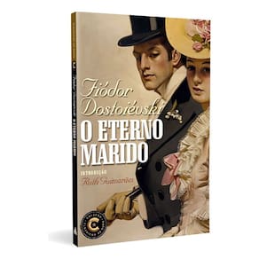o Eterno Marido - Coleção Clássicos De Ouro