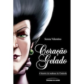 Coração Gelado - A História da Madrasta da Cinderela