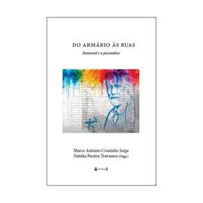 Do Armário Às Ruas - Stonewall E A Psicanálise