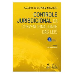 Controle Jurisdicional Da Convencionalidade Das Leis - 6º Edição 2025