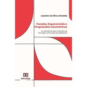 Funções Exponenciais e Progressões Geométricas
