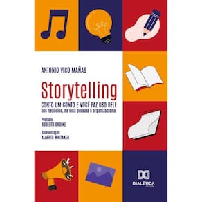 Storytelling – Conto um Conto e Você Faz Uso Dele