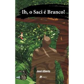 Ih, o Saci é Branco