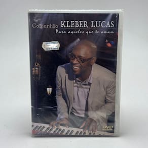 Dvd Kleber Lucas - Comunhão Para Aqueles Que Te Amam