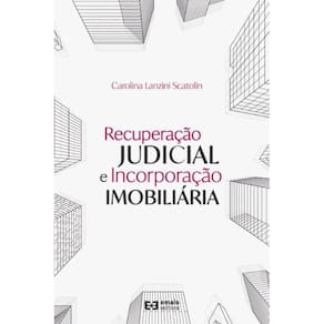 Recuperação judicial e incorporação imobiliária