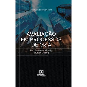 Avaliação em Processos de M&A: um olhar mais a fundo