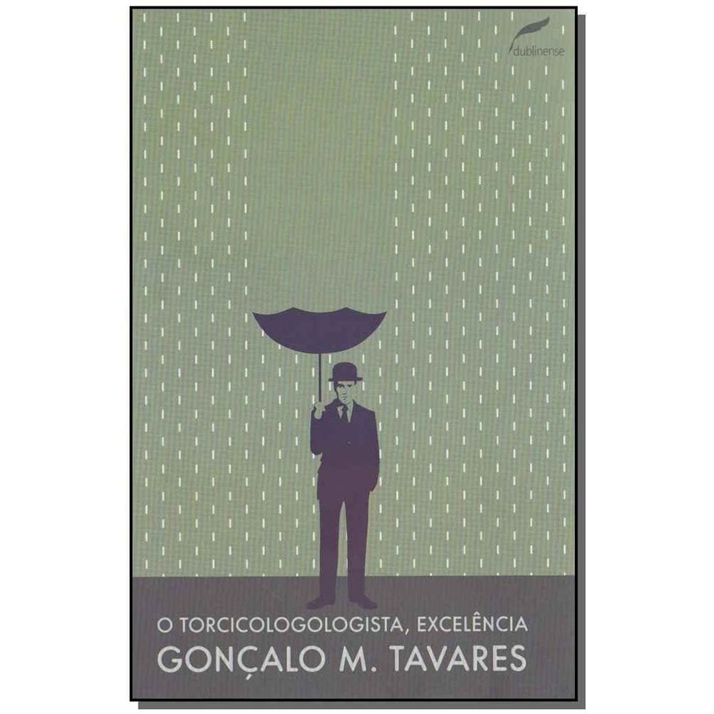 Torcicologologista, Excelência, O