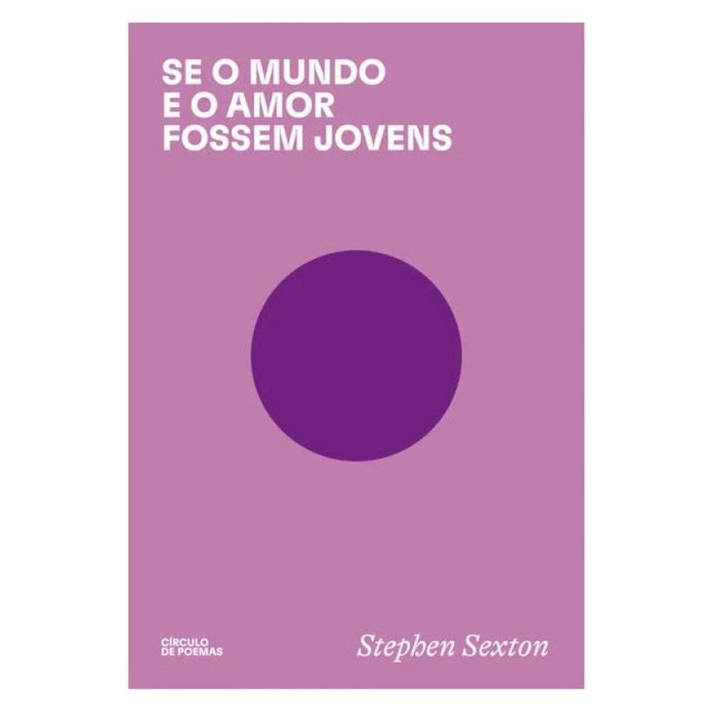 Se O Mundo E O Amor Fossem Jovens