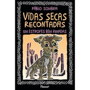 Vidas Secas Recontadas Em Estrofes Bem Rimadas