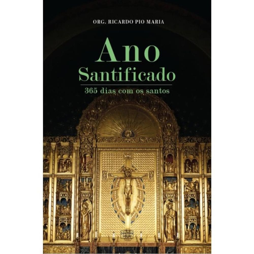 Ano Santificado - Oração Para Cada Dia Do Ano