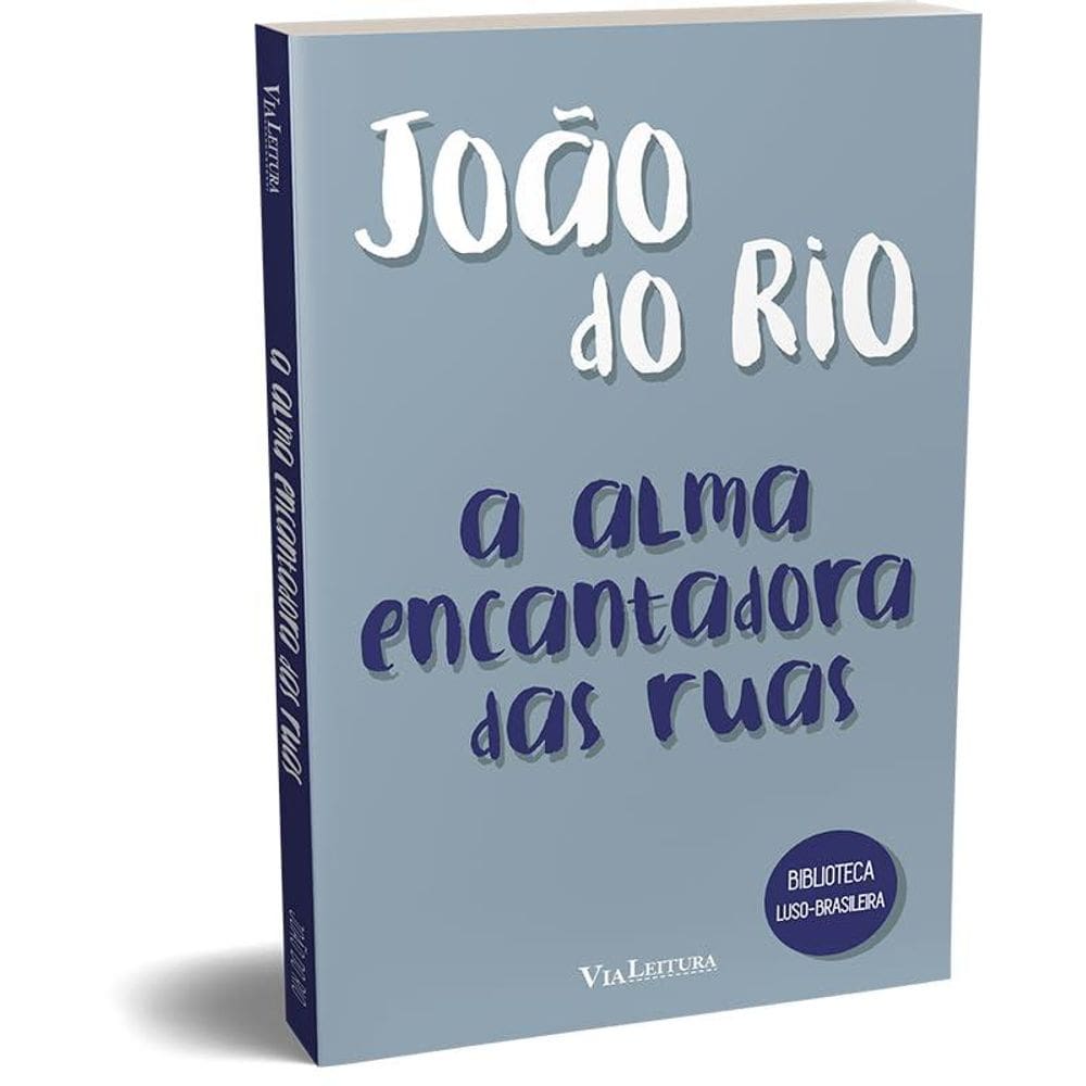 A alma encantadora das ruas - João do Rio(1701)