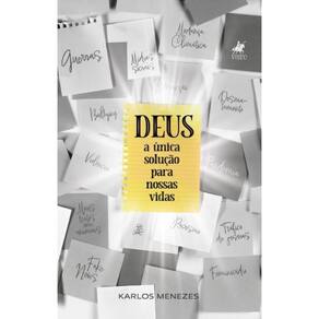Deus a única solução para nossas vidas