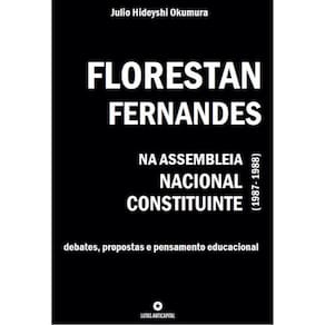 Florestan Fernandes Na Assembleia Nacional Constituinte