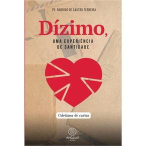 Dízimo, Uma Experiência De Santidade - Vol. 1