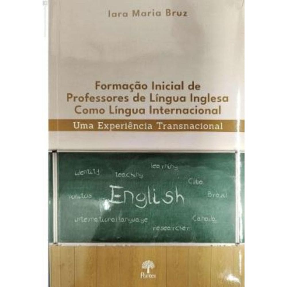 Formacao Inicial De Professores De Lingua Inglesa Como Lingua Internacional