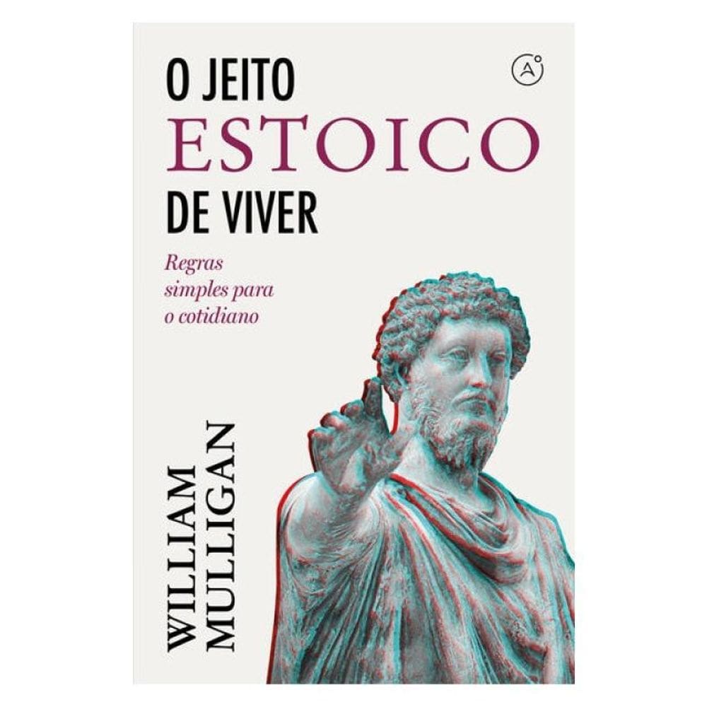 O Jeito Estoico De Viver