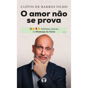 O Amor Não Se Prova: Reflexões Matinais No Whatsapp Do Clóvis