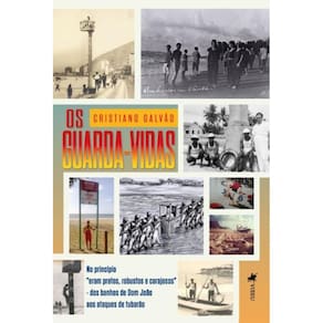 OS GUARDA-VIDAS: No princípio eram pretos, robustos e corajosos