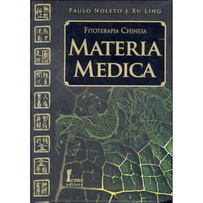 Fitoterapia Chinesa - Materia Medica
