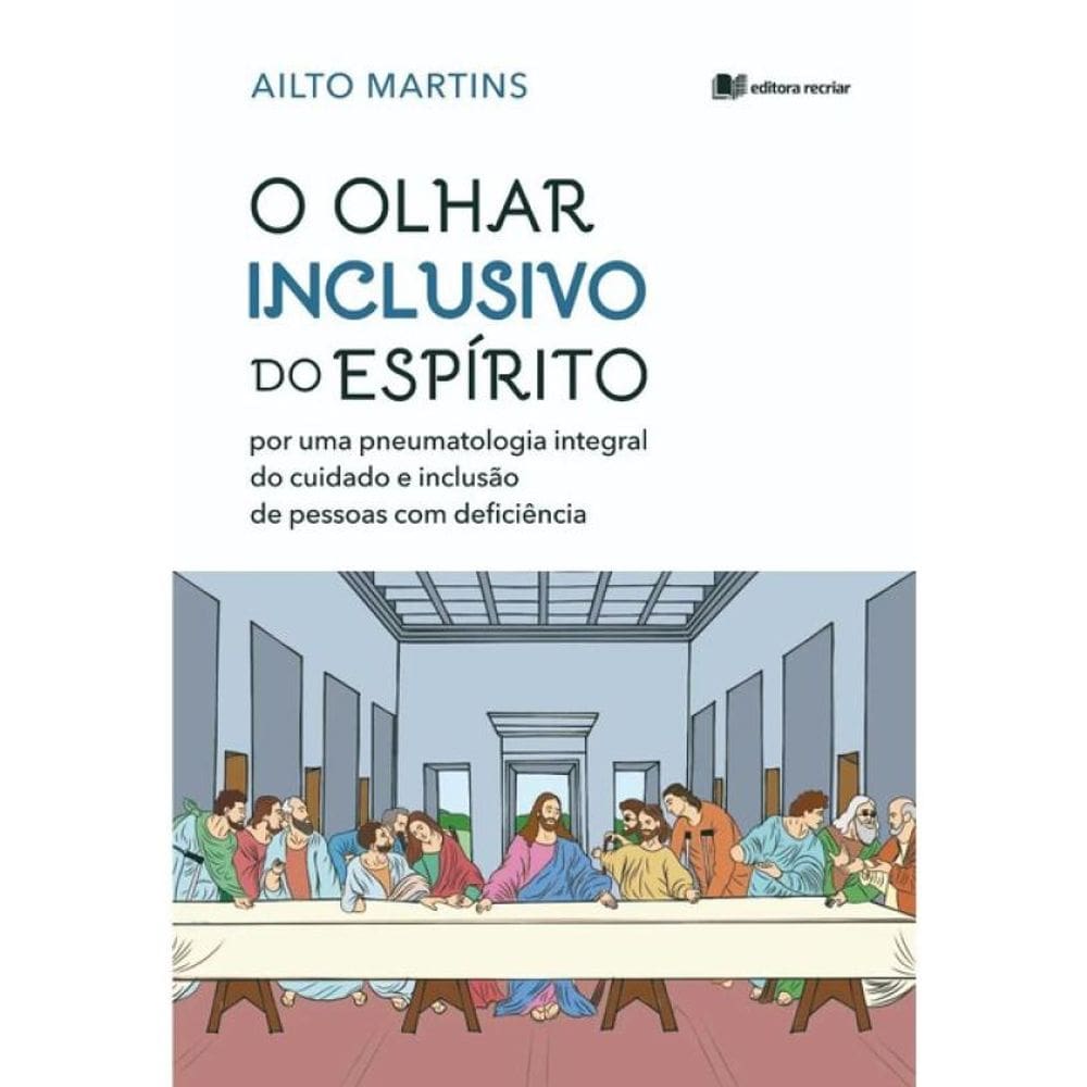 O Olhar Inclusivo Do Espírito