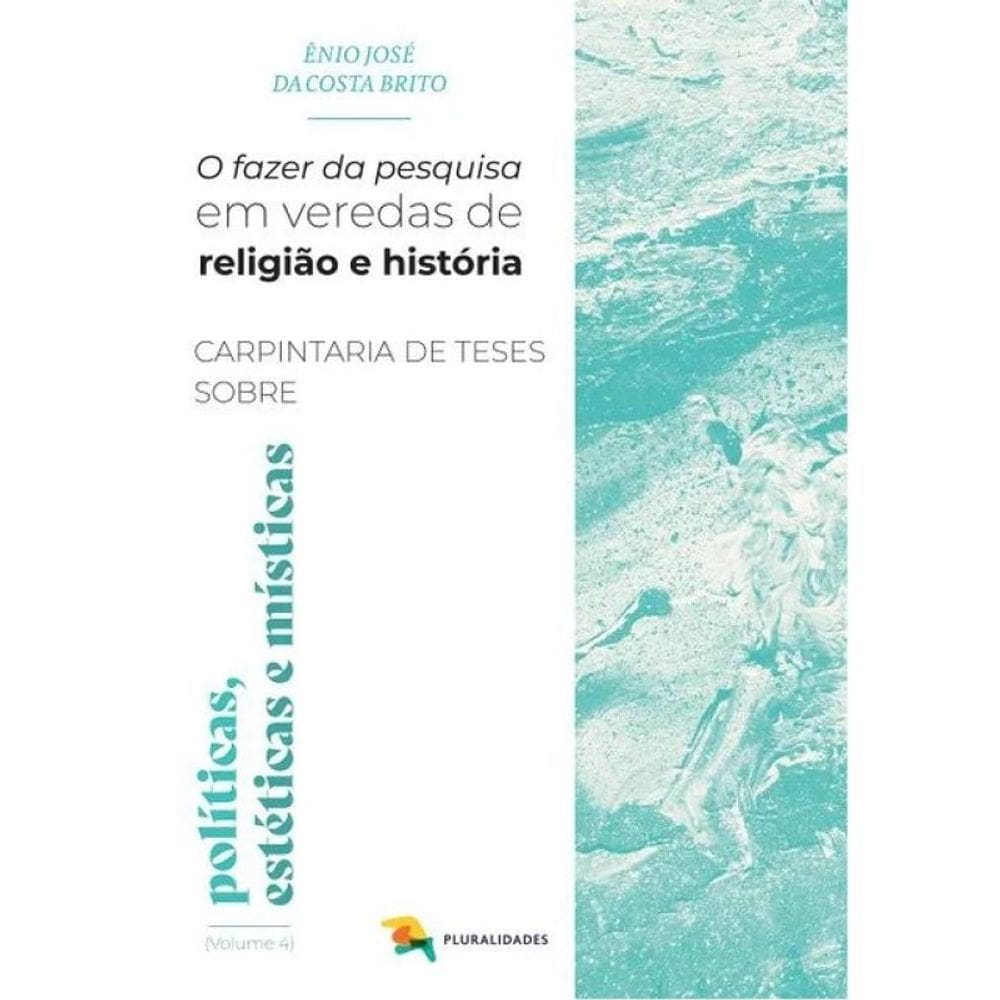 O Fazer Da Pesquisa - Vol. 4