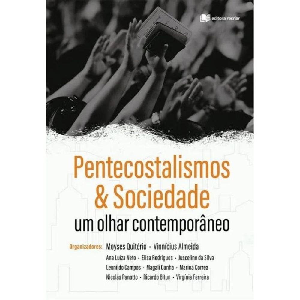 Pentecostalismos E Sociedade