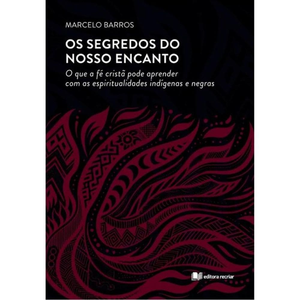 Os Segredos Do Nosso Encanto