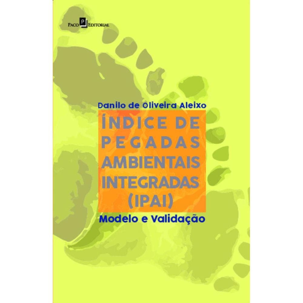 Índice de pegadas ambientais integradas (IPAI): modelo e validação