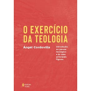 O exercício da teologia