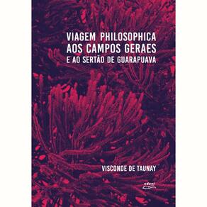 Livro Viagem Philosophica Aos Campos Geraes...