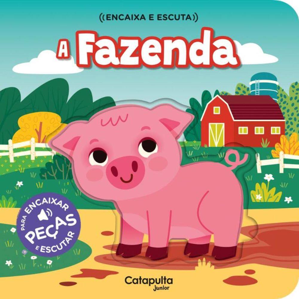 Encaixa e escuta - A fazenda