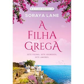 Filha Grega, a (as Filhas Perdidas 3)